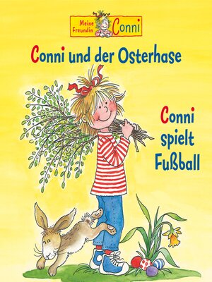 cover image of Conni und der Osterhase / Conni spielt Fußball